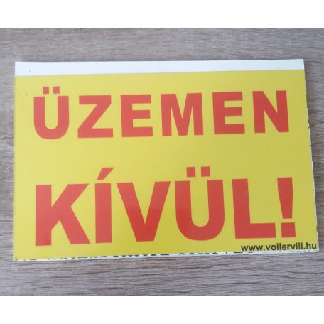Üzemen Kívül! Tábla (Sárga) 15,7x10,8cm
